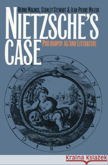 Nietzsche's Case: Philosophy As/And Literature Magnus, Bernd 9780415900959 Routledge - książka