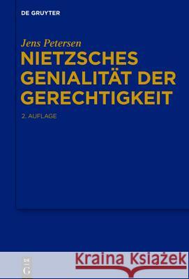 Nietzsches Genialität der Gerechtigkeit Petersen, Jens 9783110444070 De Gruyter - książka