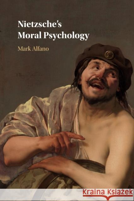 Nietzsche's Moral Psychology Mark Alfano 9781107424340 Cambridge University Press - książka