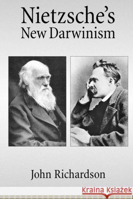 Nietzsche's New Darwinism John Richardson 9780195380293 Oxford University Press, USA - książka