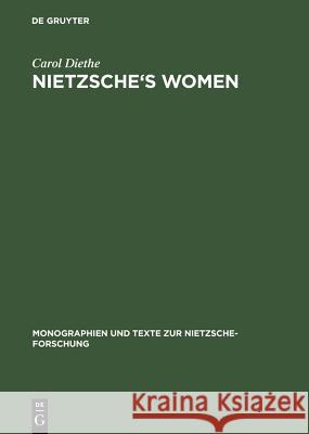 Nietzsche's Women Diethe, Carol 9783110148190 Walter de Gruyter & Co - książka