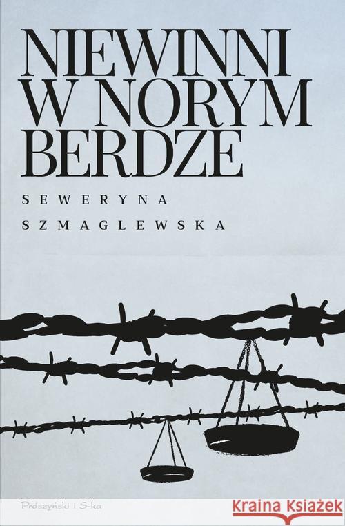 Niewinni w Norymberdze Szmaglewska Seweryna 9788381693394 Prószyński Media - książka