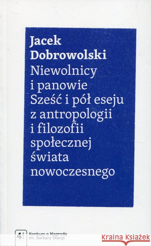 Niewolnicy i panowie Dobrowolski Jacek 9788301193973 Wydawnictwo Naukowe PWN - książka