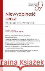Niewydolność serca. Współczesne spojrzenie Paweł Balsam 9788320066043 PZWL - książka