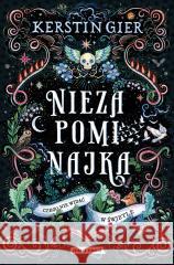 Niezapominajka. To, czego nie widać w świetle Kerstin Gier 9788382650945 Must Read - książka