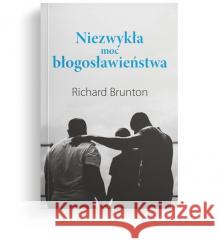Niezwykła moc błogosławieństwa Richard Brunton 9788382472288 Szaron - książka