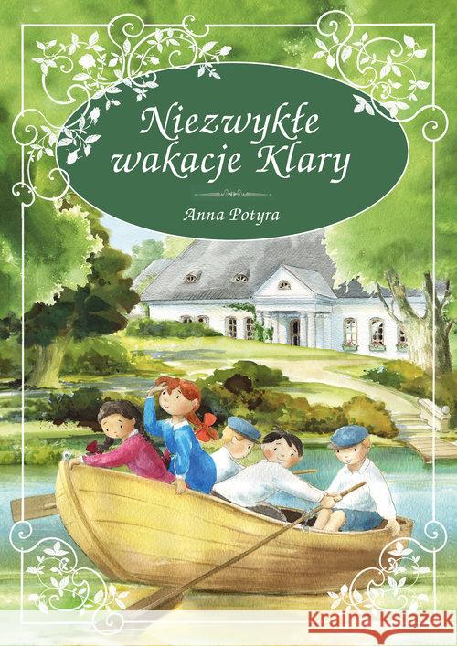 Niezwykłe wakacje Klary Potyra Anna 9788379155446 Skrzat - książka