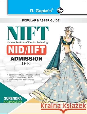 Nift: NID/IIFT (Design/Technology/Management Courses) Exam Guide Surendra Kavimandan Shabina Kavimandan 9789386298157 Ramesh Publishing House - książka