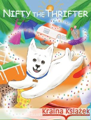 Nifty the Thrifter Ambie Hay Madeleine Hay 9780578841700 Ambie Hay - książka