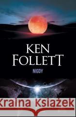 Nigdy Ken Follett 9788383613703 Albatros - książka