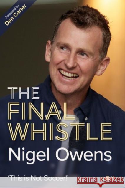 Nigel Owens: The Final Whistle: It's Not Soccer! Nigel Owens 9781912631636 Y Lolfa - książka