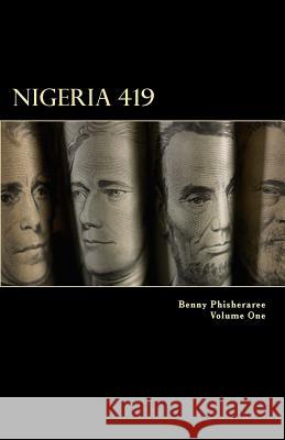 Nigeria 419: 101 Reasons Benny Phisheraree David Wright 9781490992266 Createspace - książka