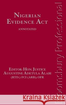 Nigerian Evidence ACT: Annotated Alabi, Augustine Adetula 9781847669018 Tottel Publishing - książka