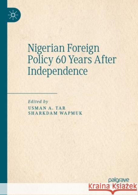 Nigerian Foreign Policy 60 Years After Independence  9783031068812 Springer International Publishing AG - książka