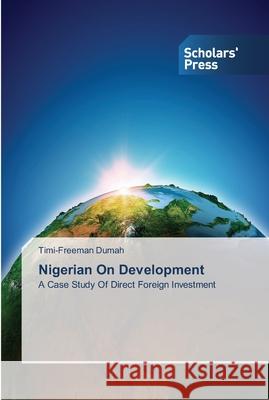 Nigerian On Development Dumah, Timi-Freeman 9783639716528 Scholar's Press - książka