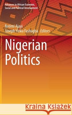 Nigerian Politics Rotimi Ajayi Joseph Yinka Fashagba 9783030505080 Springer - książka