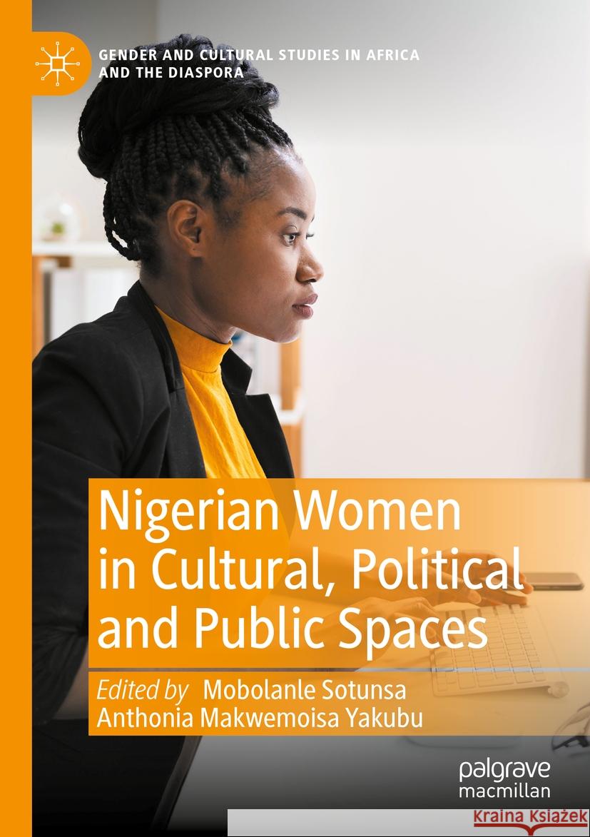 Nigerian Women in Cultural, Political and Public Spaces  9783031405846 Springer International Publishing - książka