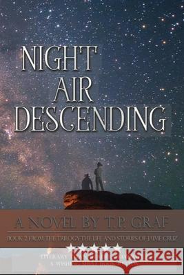 Night Air Descending T P Graf 9781735233222 T P Graf - książka