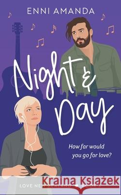 Night and Day: Opposites attract romantic comedy Enni Amanda 9781991165008 Lumi Publishing - książka