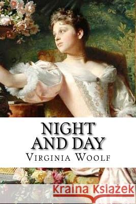 Night and Day Virginia Woolf Virginia Woolf Paula Benitez 9781539544876 Createspace Independent Publishing Platform - książka