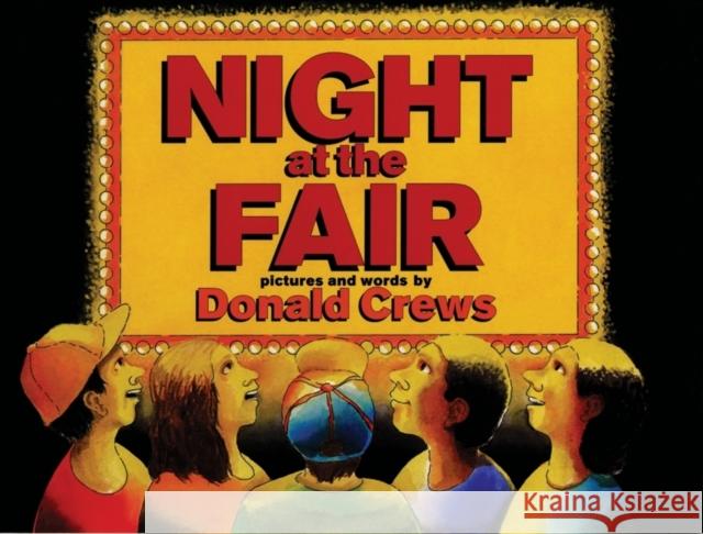 Night at the Fair Donald Crews Donald Crews 9780688114831 Greenwillow Books - książka