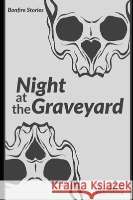 Night at the Graveyard Alhammadi Publishing 9781707853397 Independently Published - książka