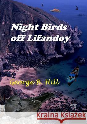 Night Birds off Lifandoy George B Hill 9781326955717 Lulu.com - książka