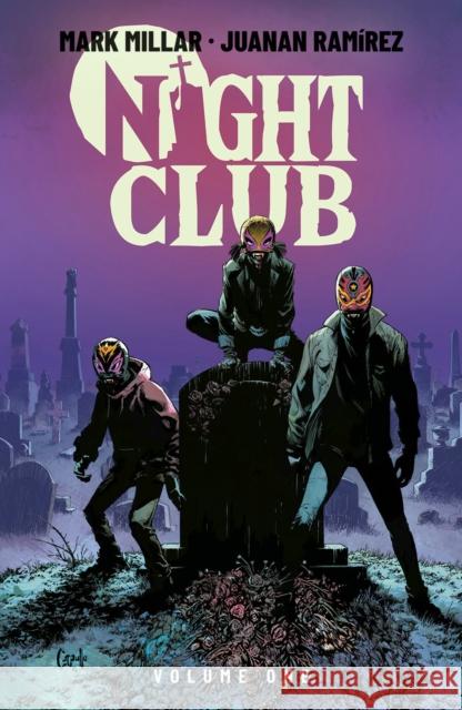 Night Club Volume 1 Mark Millar Juanan Ramirez 9781534399914 Image Comics - książka