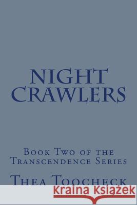 Night Crawlers Thea Toocheck 9781481974301 Createspace - książka