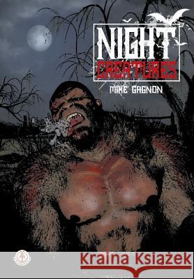 Night Creatures Mike Gagnon 9781912700752 Markosia Enterprises - książka