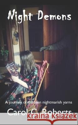 Night Demons Carol C. Roberts 9781793982544 Independently Published - książka
