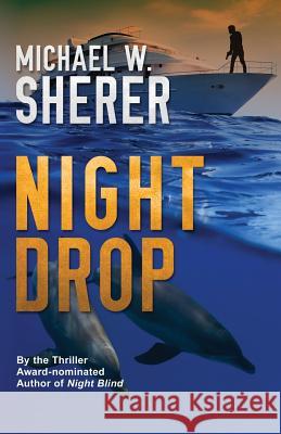 Night Drop Michael W. Sherer 9780989274821 Cutter Press - książka