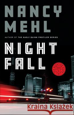 Night Fall Nancy Mehl 9780764238185 Bethany House Publishers - książka