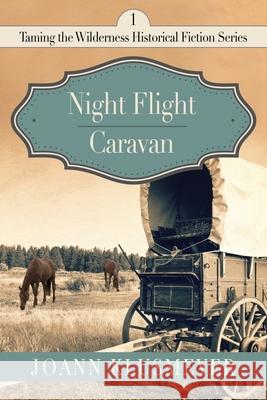 Night Flight and Caravan Joann Klusmeyer 9781613147184 Innovo Publishing LLC - książka