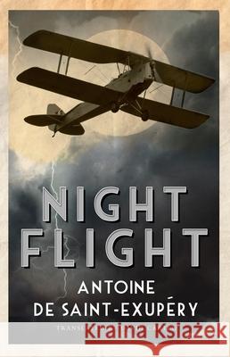 Night Flight: Newly Translated and Annotated Antoine de Saint-Exupery 9781847495891 Alma Books Ltd - książka