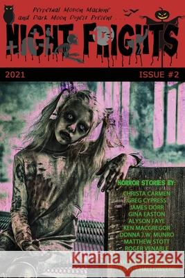 Night Frights Issue #2 Lori Michelle Max, III Booth 9781943720668 Perpetual Motion Machine Publishing - książka