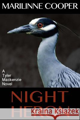 Night Heron Marilinne Cooper 9781505625165 Createspace - książka