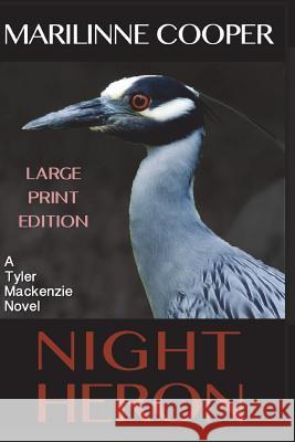 Night Heron (Large Print Edition) Cooper, Marilinne 9781721630493 Createspace Independent Publishing Platform - książka