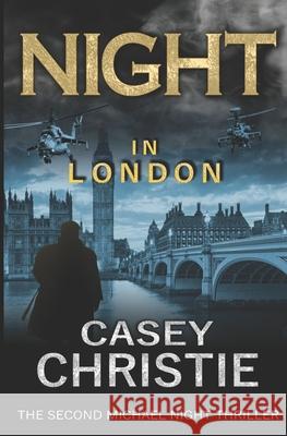 Night In London Casey Christie 9781521097540 Independently Published - książka