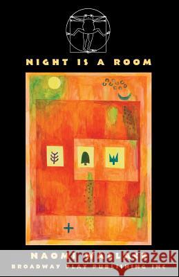 Night Is a Room Naomi Wallace 9780881456714 Broadway Play Publishing Inc - książka