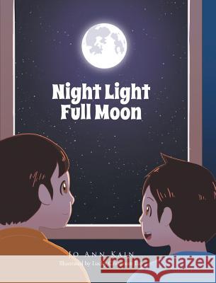 Night Light Full Moon Joann Kain 9781646280797 Page Publishing, Inc. - książka