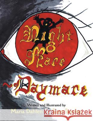 Night Mare-Daymare Maria Dahlen Sage Stanley  9781483441849 Lulu Publishing Services - książka