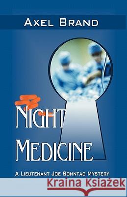 Night Medicine MR Axel Brand 9781463594824 Createspace - książka
