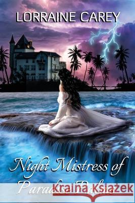 Night Mistress of Paradise Palms Lorraine Carey 9781087989907 Lorraine Carey - książka