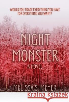 Night Monster Melissa S. Meyer Aaron Meyer 9781736826911 Melissa S Meyer - książka