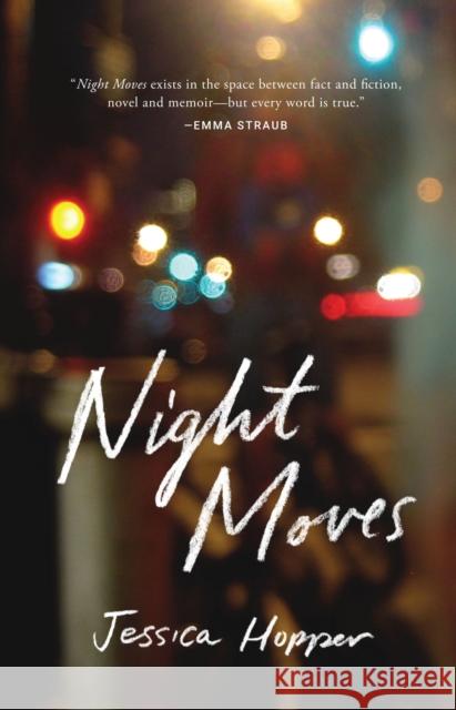 Night Moves Jessica Hopper 9781477317884 University of Texas Press - książka