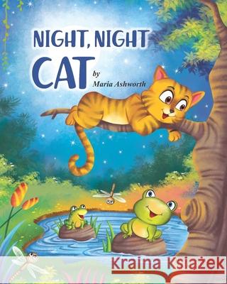 Night, Night Cat Arti Kukreja Maria Ashworth 9781732554184 Big Belly Book Co. - książka