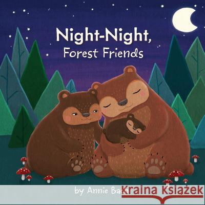 Night-Night, Forest Friends Annie Bach Annie Bach 9780843172782 Grosset & Dunlap - książka