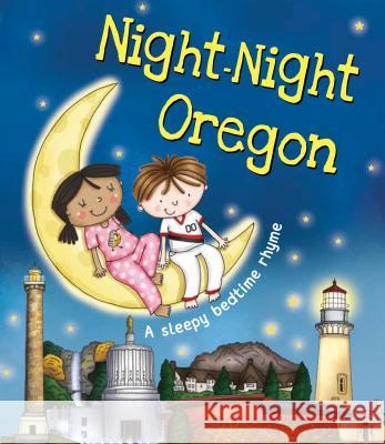 Night-Night Oregon Katherine Sully Helen Poole 9781492654841 Sourcebooks Jabberwocky - książka