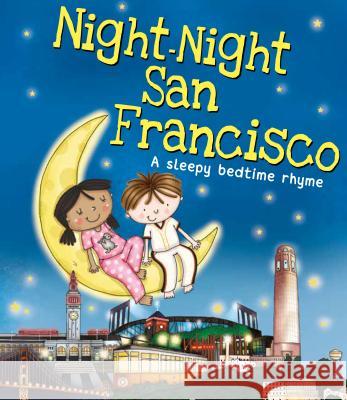 Night-Night San Francisco Katherine Sully Helen Poole 9781492647652 Sourcebooks Jabberwocky - książka